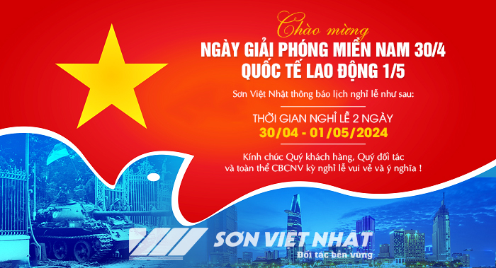 Công ty CP Sản Xuất Sơn Việt Nhật xin thông báo đến Quý đại lý, Quý khách hàng lịch nghỉ lễ 30/4-1/5/2024